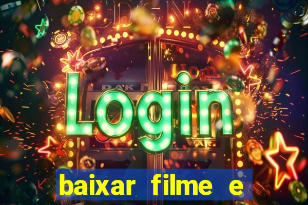 baixar filme e series mp4